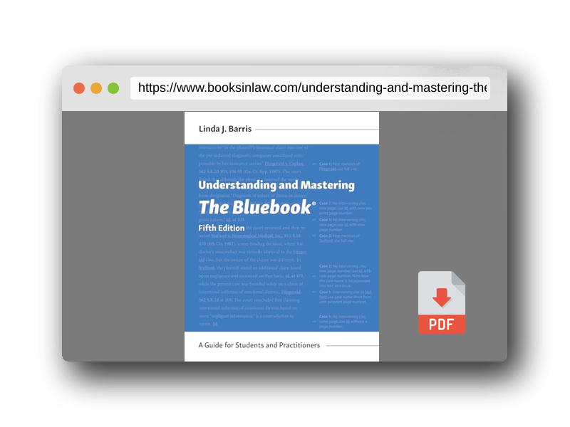 PDF Preview of the book Understanding and Mastering The Bluebook: A Guide for Students and Practitioners