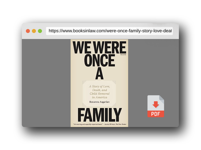 PDF Preview of the book We Were Once a Family: A Story of Love, Death, and Child Removal in America