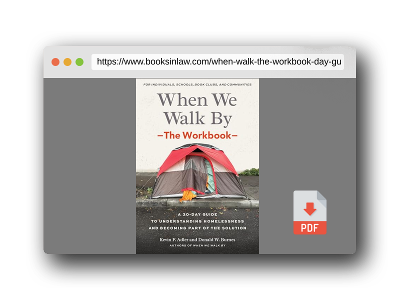 PDF Preview of the book When We Walk By: The Workbook: A 30-Day Guide to Understanding Homelessness and Becoming Part of the Solution--For Individuals, schools, book clubs, and communities