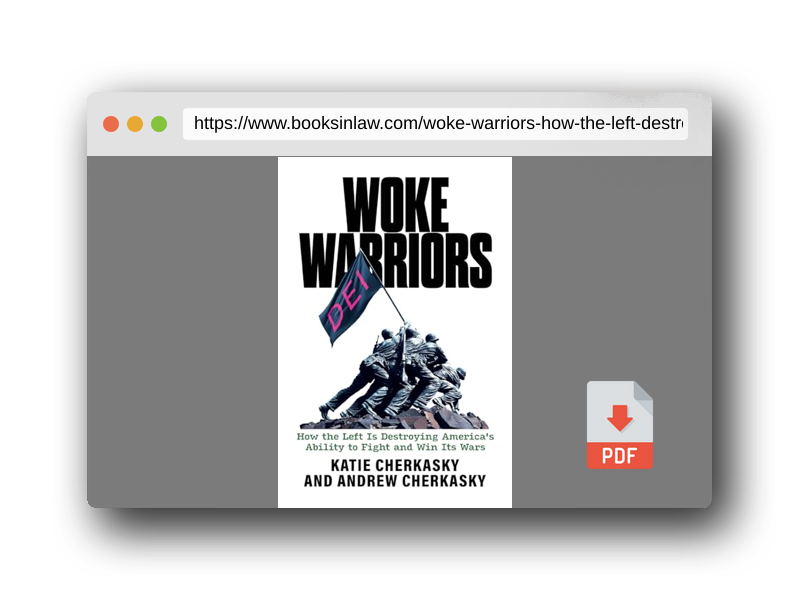 PDF Preview of the book Woke Warriors: How the Left Is Destroying America's Ability to Fight and Win Its Wars