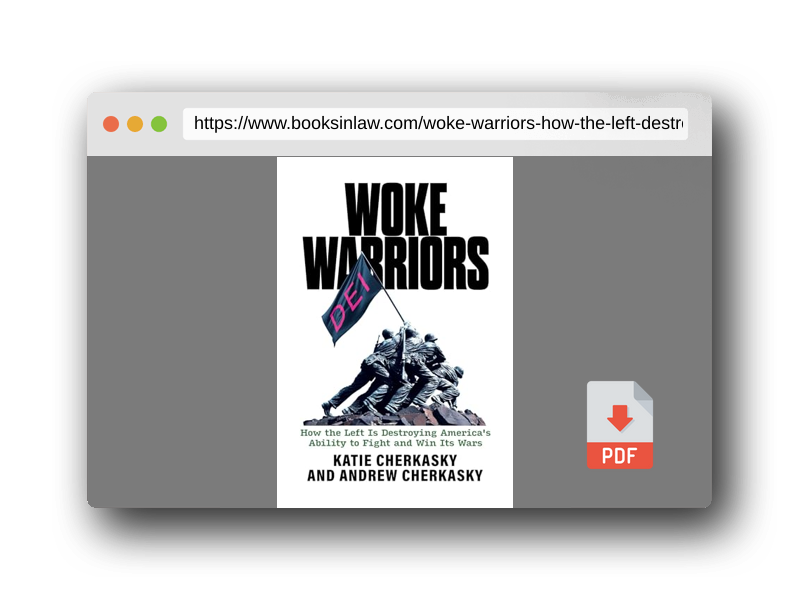 PDF Preview of the book Woke Warriors: How the Left Is Destroying America's Ability to Fight and Win Its Wars