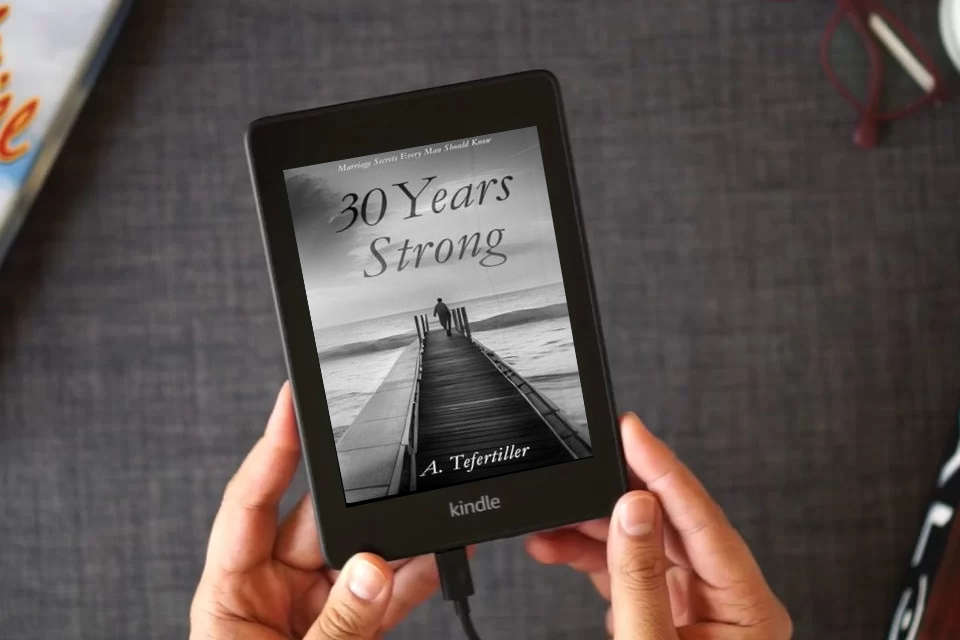 Read Online 30 Years Strong: Marriage Secrets Every Man Should Know as a Kindle eBook