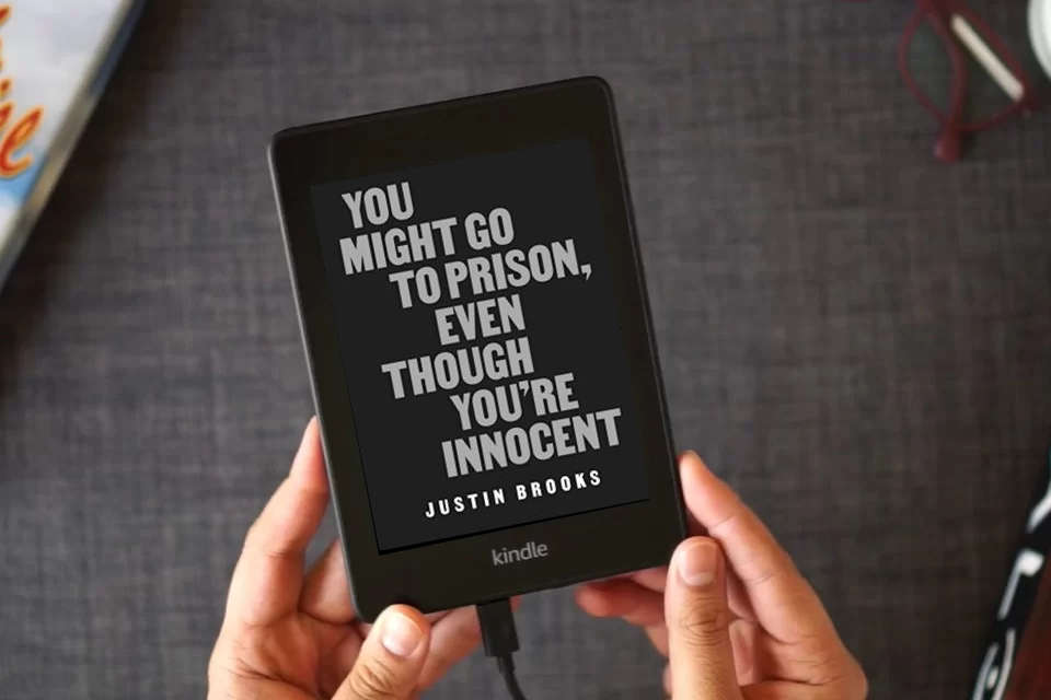 Read Online You Might Go to Prison, Even Though You're Innocent as a Kindle eBook