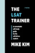 Book Cover: The LSAT Trainer: A Remarkable Self-Study Guide For The Self-Driven Student