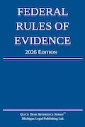 Book Cover: Federal Rules of Evidence; 2026 Edition: With Internal Cross-References (Quick Desk Reference)