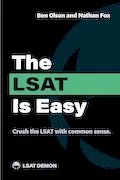 Book Cover: The LSAT Is Easy: Crush the LSAT with common sense.