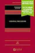 Book Cover: Criminal Procedure: Connected Ebook With Study Center (Aspen Casebook)