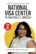 Book Cover: How To Transfer Cases: From National Visa Center To Another U.S. Embassy