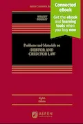 Book Cover: Problems and Materials on Debtor and Creditor Law: [Connected eBook] (Aspen Casebook Series)