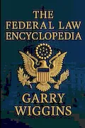 Book Cover: THE FEDERAL LAW ENCYCLOPEDIA