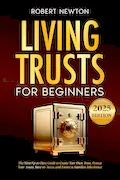 Book Cover: Living Trusts for Beginners: The Most Up-to-Date Guide to Create Your Own Trust, Protect Your Assets, Save on Taxes, and Ensure a Seamless Inheritance