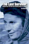 Book Cover: The Last Survivor: Lessons From the Past and the Dying Dream of Freedom
