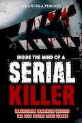 Book Cover: Inside the Mind of a Serial Killer: Criminology explained through the most famous Crime Movies