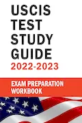 Book Cover: Us Citizenship Test Study Guide 2022: Citizenship Test Book 2022 - Naturalization Study Guide With USCIS Civics Questions And Answers - Preparing For Naturalization Test: USCIS Naturalization Test