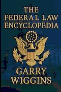 Book Cover: THE FEDERAL LAW ENCYCLOPEDIA