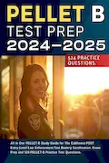 Book Cover: PELLET B Test Prep 2024-2025: All In One PELLET B Study Guide for The California POST Entry-Level Law Enforcement Test Battery Certification. Exam Prep and 524 PELLET B Practice Test Questions.