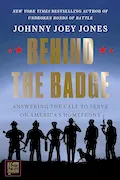 Book Cover: Behind the Badge: A Heartfelt Look at the Lives of First Responders in America