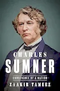 Book Cover: Charles Sumner: Conscience of a Nation