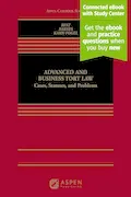 Book Cover: Advanced and Business Tort Law: Cases, Statutes, and Problems [Connected eBook with Study Center] (Aspen Casebook) (Aspen Casebook Series)