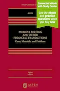 Book Cover: Payment Systems and Other Financial Transactions: Cases, Materials, and Problems [Connected eBook with Study Cennter] (Aspen Casebook)