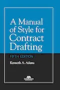 Book Cover: A Manual of Style for Contract Drafting, Fifth Edition