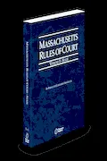 Book Cover: Massachusetts Rules of Court - State, 2025 ed. (Vol. I, Massachusetts Court Rules)