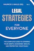 Book Cover: Legal Strategies for Everyone: The Complete Guide to Covering your Assets, Maximizing Wealthy, and Protecting Your Family (Strategies for Everyone, 2)