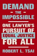 Book Cover: Demand the Impossible: One Lawyer's Pursuit of Equal Justice for All