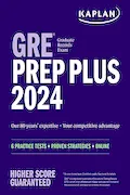 Book Cover: GRE Prep Plus 2024: 6 Practice Tests + Proven Strategies + Online (Kaplan Test Prep)