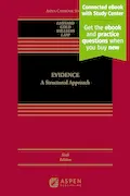 Book Cover: Evidence: A Structured Approach [Connected eBook with Study Center] (Aspen Casebook) (Aspen Casebook Series)