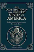 Book Cover: The Constitution of the United States of America: The Declaration of Independence, The Bill of Rights