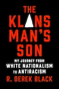 Book Cover: The Klansman’s Son: My Journey from White Nationalism to Antiracism: A Memoir