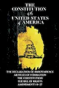 Book Cover: The Constitution of the United States: The Declaration of Independence, The Bill of Rights