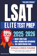 Book Cover: LSAT Elite Test Prep: Ace the New LSAT with Confidence. 4000+ Practice Questions, Weekly Study Plans, and Bonus Video Course to Help You Reach a 170+ Score Quickly and Maximize Your LSAT Success