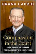 Book Cover: Compassion in the Court: Life-Changing Stories from America's Nicest Judge