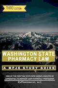 Book Cover: Washington State Pharmacy Law: A MPJE®Study Guide