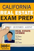 Book Cover: California Real Estate License Exam Prep - Real Estate Broker Exam Prep California Test - Real Estate Law Study Guide (National Real Estate Exam)