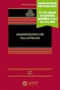 Book Cover: Administrative Law: Cases and Materials Connected Ebook With Study Center (Aspen Casebook)