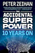 Book Cover: The Accidental Superpower: Ten Years On