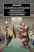 Book Cover: Farnsworth's Classical English Argument (Farnsworth's Classical English series, 4)