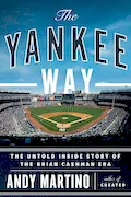 Book Cover: The Yankee Way: The Untold Inside Story of the Brian Cashman Era
