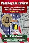 Book Cover: PassKey Learning Systems and HOCK International EA Review Part 2 Businesses Enrolled Agent Study Guide: May 1, 2025-February 28, 2026 Testing Cycle ... 1, 2025 - February 28, 2026 Testing Cycle))