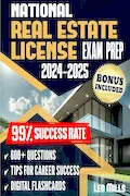 Book Cover: National Real Estate License Exam Prep: Ace on the First Try. An Easy-to-Follow Study Guide, featuring 600 Expertly Explained Questions and Exclusive Tips Designed to Achieve a 99% Success Rate