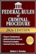Book Cover: Federal Rules of Criminal Procedure, 2026 Edition: Annotated with Expert Commentary, Judicial Interpretations and Practical Guidance for Complete Legal Understanding