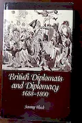 Book Cover: British Diplomats and Diplomacy, 1688-1800