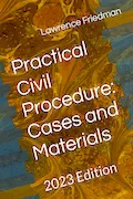 Book Cover: Practical Civil Procedure: Cases and Materials: 2023 Edition