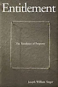 Book Cover: Entitlement: The Paradoxes of Property