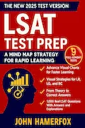 Book Cover: LSAT Test Preparation: The Most Updated Study Guide to Unlock High Scores with Proven Strategies, Structured Study Plans, and Comprehensive Practice ... with the Exclusive Mind Maps Learning Method.