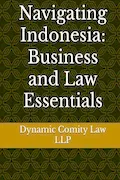 Book Cover: Navigating Indonesia: Business and Law Essentials