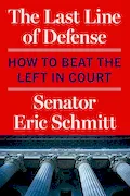 Book Cover: The Last Line of Defense: How to Beat the Left in Court
